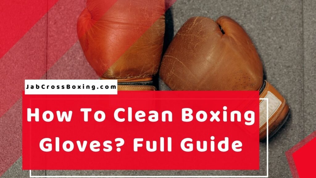 How To Clean Boxing Gloves