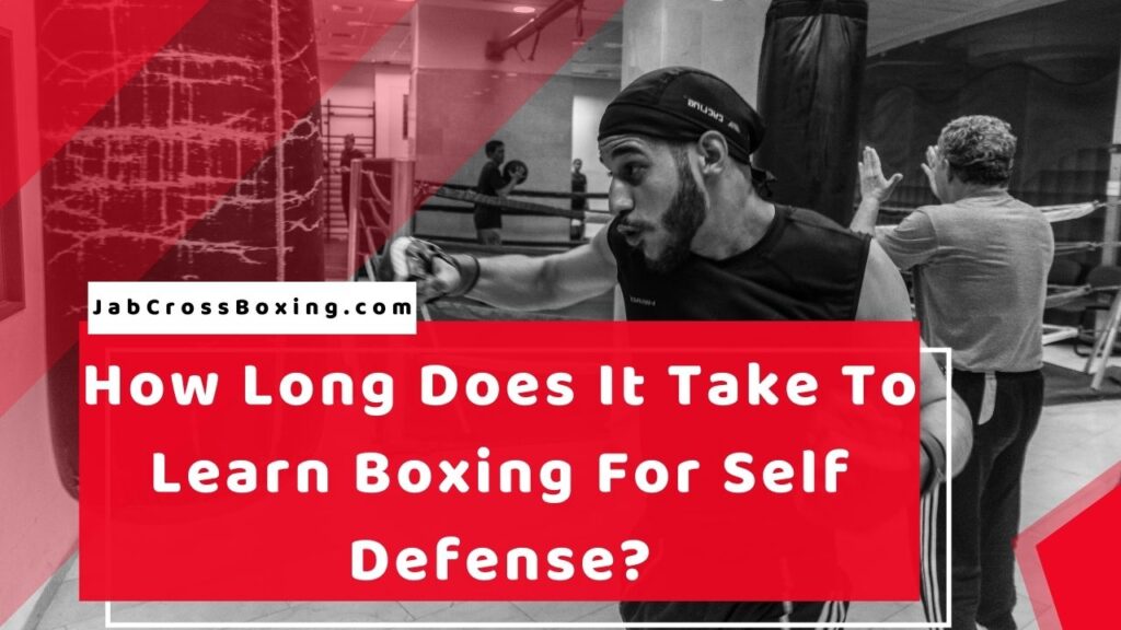 How long does it take to learn boxing for self-defense